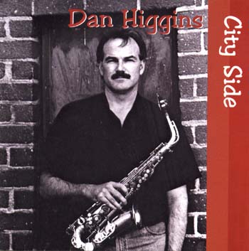 Dan Higgins on City Side CD Cover